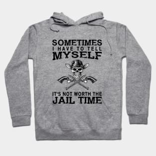 Is it worth the jail time? Hoodie